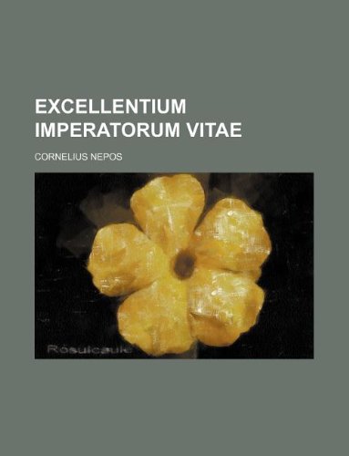 Excellentium Imperatorum Vitae