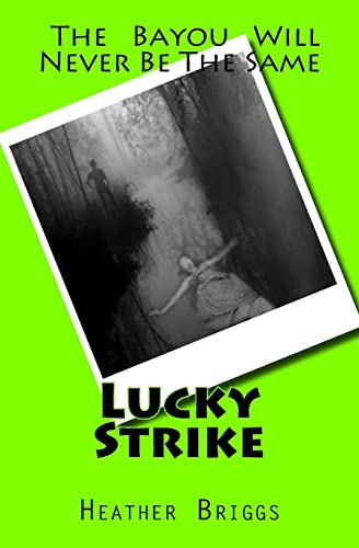 Lucky Strike: A combination of Lucky Shot, Lucky Break, and Lucky Chance