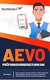 AEVO Prüfungsvorbereitung IHK Online-Testtrainer inkl. App I Bestehe mit +500 realitätsnahen Übungsaufgaben, Lernvideos & unserer Ausbilderschein-Community deine schriftliche Ausbildereignungsprüfung