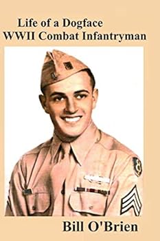 Paperback Life of a Dogface WWII Combat Infantryman Book