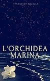 L' orchidea marina (Italian Edition)