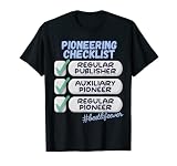 Pioneer JW Témoin de Jehovah Liste de contrôle Pionnier Meilleure vie T-Shirt