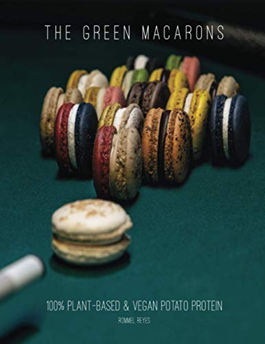 The Green Macarons: 100% Plant-based & Vegan Potato Protein (Sustainable Baking)