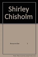 Shirley Chisholm: A Biography 0671295225 Book Cover