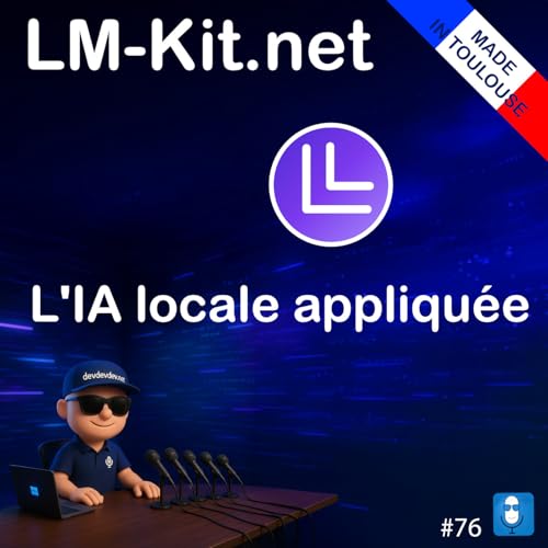 Couverture de LM-Kit.net : l&rsquo;IA appliqu&eacute; &laquo; made in Toulouse &raquo;