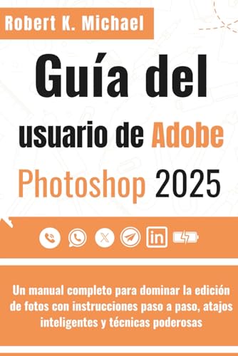 Guía del usuario de Adobe Photoshop 2025: Un...