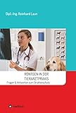  Röntgen in der Tierarztpraxis: Fragen & Antworten zum Strahlenschutz