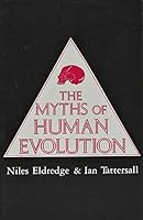 The Myths of Human Evolution 023105145X Book Cover