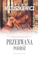 Przerwana podroz 837961044X Book Cover
