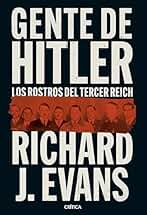 Gente de Hitler: Los rostros del Tercer Reich (Memoria Crítica)