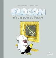 Flocon N'a Pas Peur de L'Orage 2745962116 Book Cover