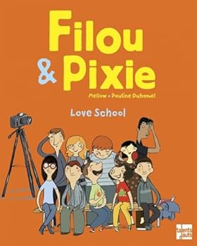 Paperback Filou & Pixie Love School [French] Book