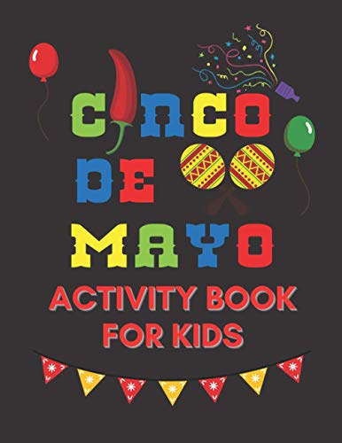 Cinco De Mayo Activity Book For Kids: Games Word Search Coloring 