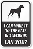 SmartSign I Can Make It To The Gate In 3 Seconds, Can You Funny Dog Sign 12" x 18" Aluminum