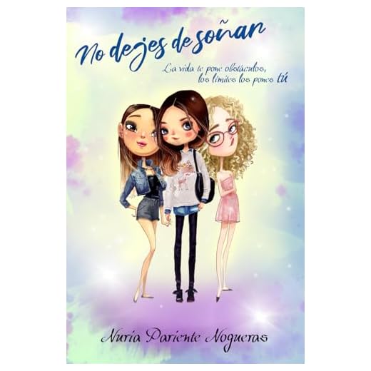 No dejes de soñar: La vida te pone obstáculos, los límites los pones tú