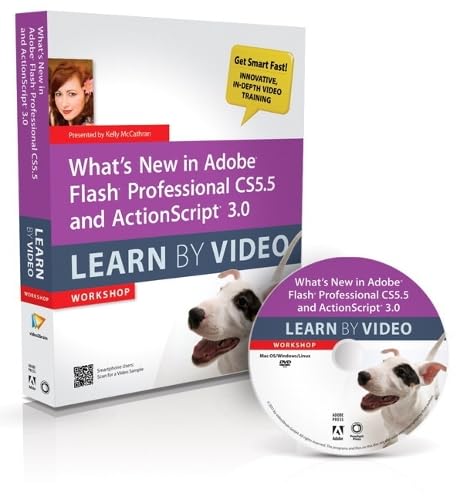 What's New in Adobe Flash Professional CS5.5 and Actionscript 3.0: Learn by Video Workshop
