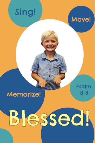 Blessed!: Sing, Move, and Memorize