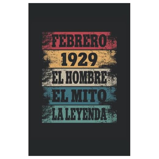 Febrero 1929 - El Hombre - El Mito - La Leyenda: Regalos Originales para Hombre Papá Abuelo Hermano - Diario, Cuaderno De Notas, Apuntes O Agenda
