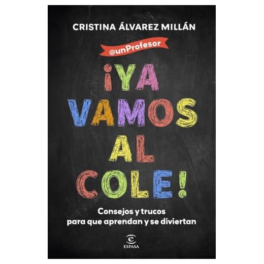 ¡Ya vamos al cole!: Consejos y trucos para que aprendan y se diviertan (PRACTICOS ESPASA)