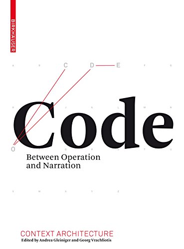 Code: Between Operation and Narration (Context Architecture)