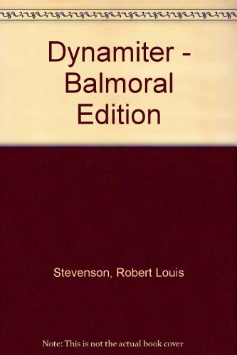Dynamiter - Balmoral Edition B000NV66RW Book Cover