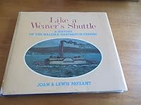 Like a Weaver's Shuttle: A History of the Halifax-Dartmouth Ferries 0920852009 Book Cover