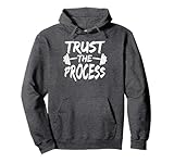 Trust The Process Motivational Quote Gym Workout Pullover Hoodie
