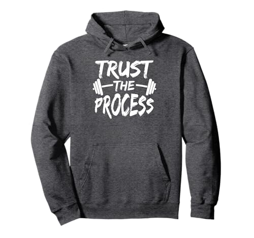 Trust The Process Motivational Quote Gym Workout Pullover Hoodie