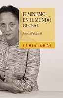 Feminismo en el mundo global 8437625181 Book Cover