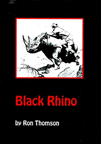 Black Rhino (Big Game Hunting Memoir Series Book 4) (English Edition)