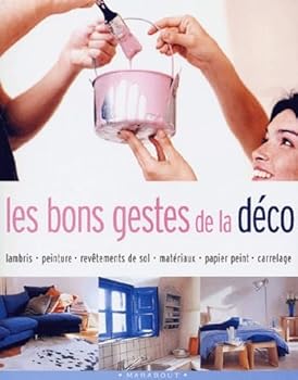 Paperback Les bons gestes de la déco [French] Book