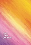 Dot Grid Journal: A Dotted Notebook To Stay Organized, Dotted Grid To Bullet Journal Your Notes