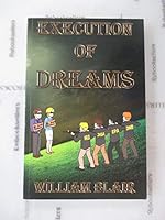The Execution of Dreams 150109372X Book Cover