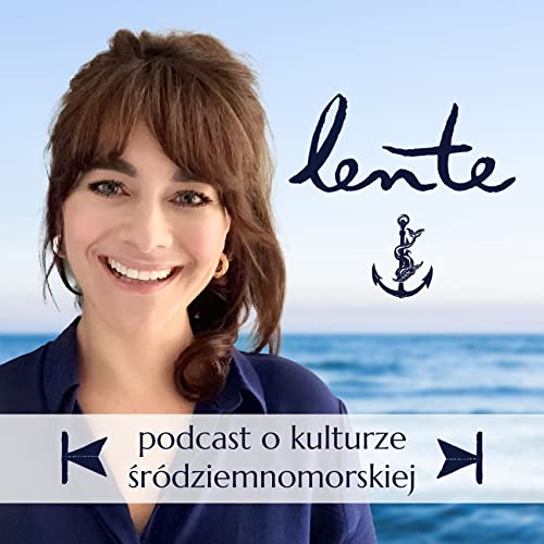 Lente - podcast o kulturze śródziemnomorskiej Titelbild
