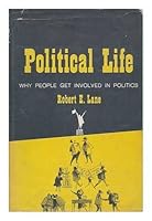 Political life: why people get involved in politics B0007HU8CG Book Cover