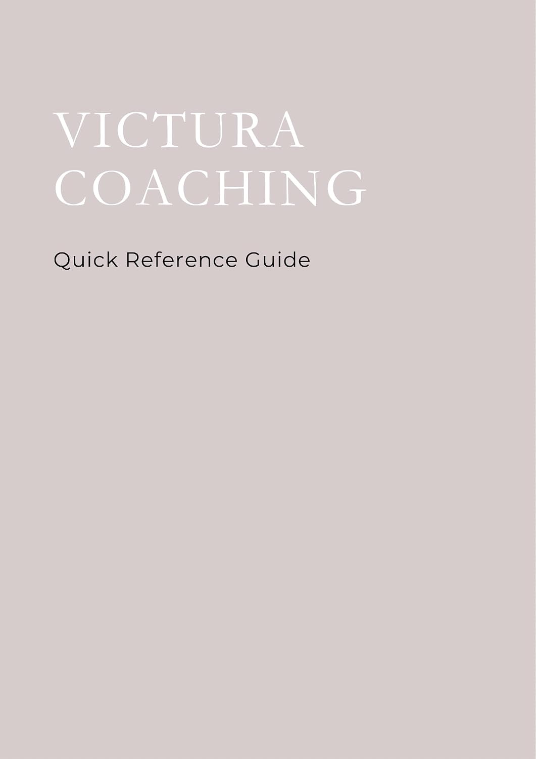 VICTURA COACHING: Quick Reference Guide