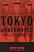 Tokyo Underworld: The Fast Times and Hard Life of an American Gangster in Japan