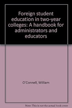 Paperback Foreign student education in two-year colleges: A handbook for administrators and educators Book