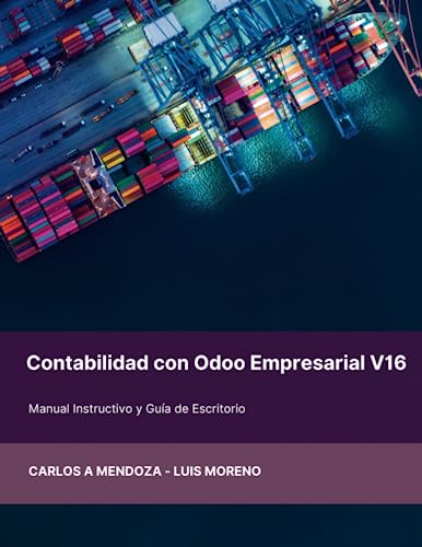 Portada de Contabilidad con Odoo Empresarial V16: Manual instructivo para el uso de contabilidad en Odoo V16