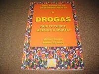 Drogas, que Futuro? Apenas a Morte! 9728310072 Book Cover