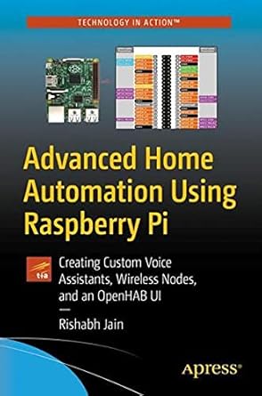 Buy Advanced Home Automation Using Raspberry Pi Book Online at Low ...