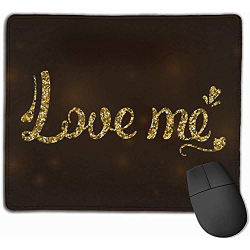 Preisvergleich Produktbild Mousepad Love Me The Calligraphy in Gold Pailletten Gaming-Mauspad-Matte Gummiunterlage