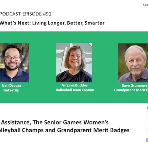 Page de couverture de What's Next Living Longer Better Smarter episode 91