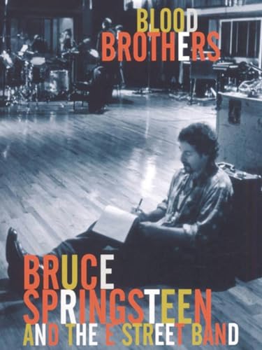 Bruce Springsteen and the E Street Band: Blood Brothers