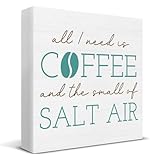 Beach Decorations for Home, Beach House Decor, All I Need Is Coffee and the Small of Salt Air Wood Sign Decoration for Home Kitchen Bathroom Desk Shelf Table 5 X 5 Inch