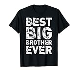 best big brother ever bigger older sibling love funny pun gag sarcastic sarcasm cool quote saying