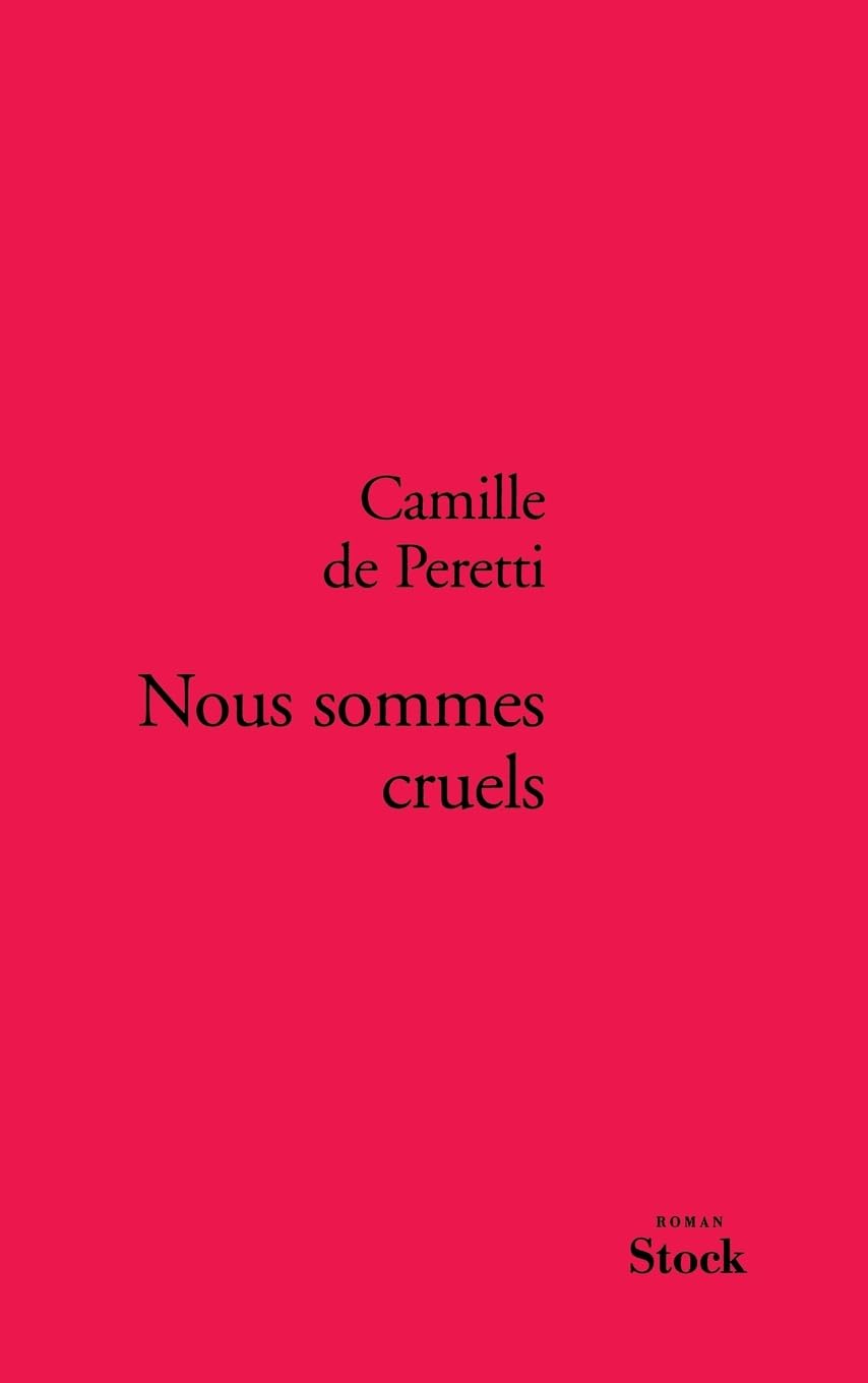 Nous Sommes Cruels