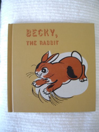 Becky, the rabbit (Animal adventure series) B0007ILQ6W Book Cover