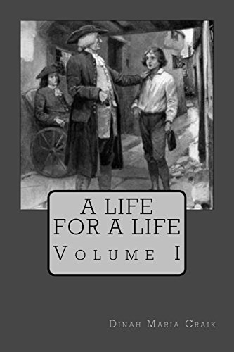 A Life for a Life: Volume I 1508893055 Book Cover