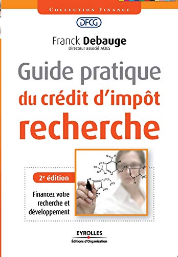 Télécharger Guide pratique du crédit d'impôt recherche Livre eBook France
